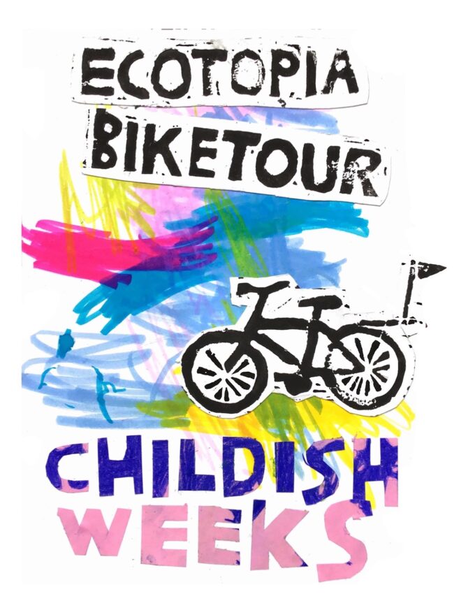Title Ecotopia Biketour on black. Picture of a black bicycle. Colorful background which is kid's doodling with markers. Underneath text CHILDISH in blue and WEEKS in pink.